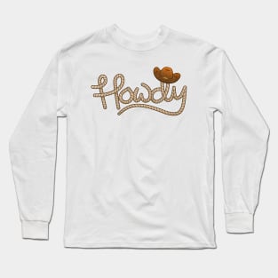 Howdy Long Sleeve T-Shirt